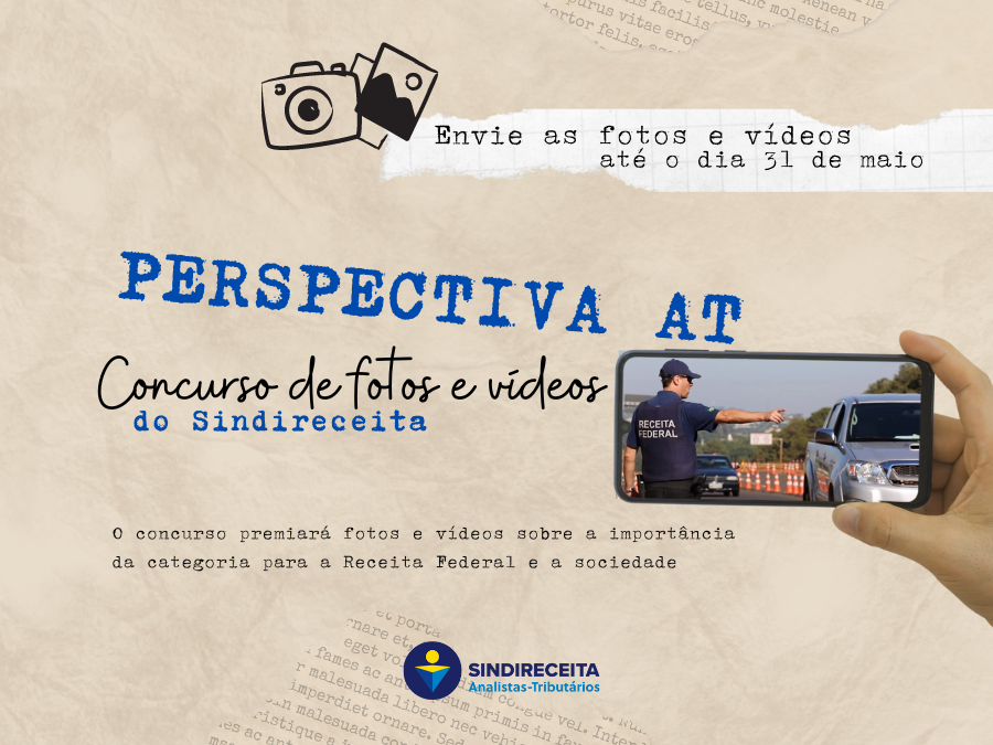 Perspectiva AT: concurso premiará fotos e vídeos sobre a importância da categoria para a Receita Federal e sociedade